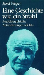Cover of: Eine Geschichte wie ein Strahl: autobiographische Aufzeichnungen seit 1964