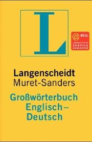 Cover of: Langenscheidts Grosswörterbuch der englischen und deutschen Sprache by von Helmut Willmann, Heinz Messenger und der Langenscheidt-Redaktion.
