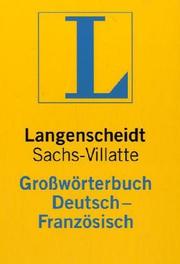 Cover of: Langenscheidts Grosswörterbuch Französisch by begr. von Karl Sachs u. Césaire Villatte ; hrsg. von Erich Weis.