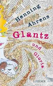Cover of: Glantz und Gloria