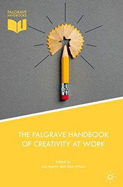 Cover of: The Palgrave Handbook of Creativity at Work by Lee Martin, Nick Wilson