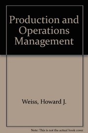 Cover of: Production and Operations Management by Howard J. Weiss, Mark E. Gershon