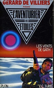 Cover of: Les vents de Gath - L'aventurier des étoiles N°1 by Edwin Charles TUBB, Plon