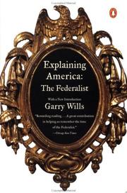 Cover of: Explaining America by Garry Wills, Garry Wills