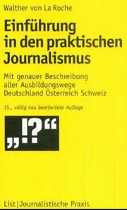 Cover of: Einführung in den praktischen Journalismus. by Walther von LaRoche, Klaus Meier, Gabriele Hooffacker