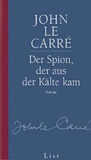 Cover of: Der Spion, der aus der Kälte kam.