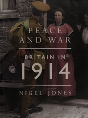 Cover of: Peace and war: Britain in 1914