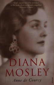 Cover of: Diana Mosley by Anne De Courcy