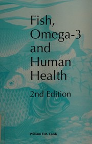 Cover of: Fish, Omega-3 and Human Health by William E.M. Lands