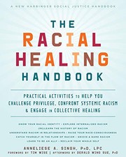 Cover of: The Racial Healing Handbook by Anneliese A. Singh PhD  LPC, Derald Wing Sue Ph.D., Tim Wise