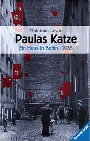 Cover of: Paulas Katze. Ein Haus in Berlin 1935. by Waldtraut Lewin