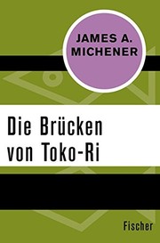 Cover of: Die Brücken von Toko-Ri