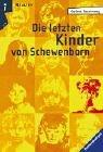 Cover of: Die letzten Kinder von Schewenborn: oder: ...sieht so unsere Zukunft aus?