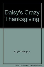 Cover of: Daisy's Crazy Thanksgiving