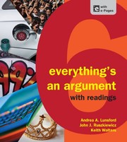 Cover of: Everything's an Argument with Readings by Andrea A. Lunsford, John J. Ruszkiewicz, Keith Walters