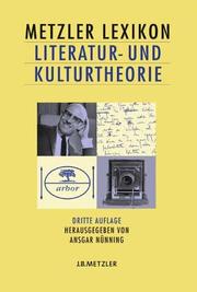 Cover of: Metzler Lexikon Literatur- Und Kulturtheorie: Ansatze, Personen, Grundbegriffe