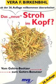 Cover of: Das ' neue' Stroh im Kopf? Vom Gehirn- Besitzer zum Gehirn- Benutzer.