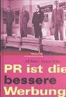 Cover of: PR ist die bessere Werbung. by Al Ries, Laura Ries