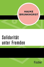 Cover of: Solidarität unter Fremden by Hauke Brunkhorst