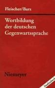 Cover of: Wortbildung der deutschen Gegenwartssprache by Fleischer, Wolfgang