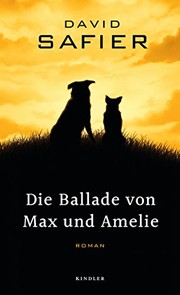 Cover of: Die Ballade von Max und Amelie by David Safier