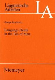 Cover of: Language death in the Isle of Man: an investigation into the decline and extinction of Manx Gaelic as a community language in the Isle of Man