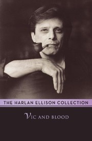 Cover of: Vic and Blood by Harlan Ellison