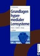 Cover of: Grundlagen hypermedialer Lernsysteme. Theorie - Didaktik - Design.