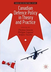 Canadian Defence Policy in Theory and Practice by Thomas Juneau, Philippe Lagassé, Srdjan Vucetic
