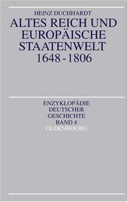 Cover of: Altes Reich und europäische Staatenwelt, 1648-1806 by Heinz Duchhardt