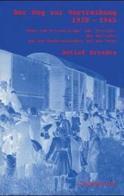 Cover of: Der Weg zur Vertreibung, 1938-1945: Pläne und Entscheidungen zum "Transfer" der Deutschen aus der Tschechoslowakei und aus Polen