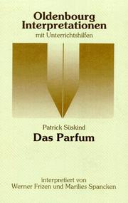Cover of: Oldenbourg Interpretationen, Bd.78, Das Parfum by Patrick Süskind, Werner Frizen, Marilies Spancken