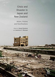 Cover of: Crisis and Disaster in Japan and New Zealand: Actors, Victims and Ramifications