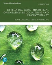 Developing Your Theoretical Orientation in Counseling and Psychotherapy by Duane A. Halbur, Kimberly Vess Halbur