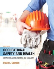 Cover of: Occupational Safety and Health for Technologists, Engineers, and Managers by David L. Goetsch