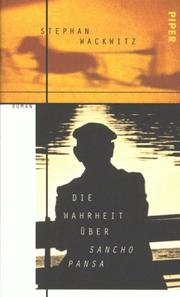Cover of: Die Wahrheit über Sancho Pansa by Stephan Wackwitz