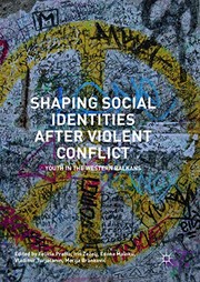 Cover of: Shaping Social Identities After Violent Conflict: Youth in the Western Balkans