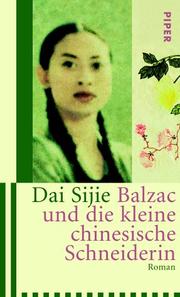 Cover of: Balzac und die kleine chinesische Schneiderin. Sonderausgabe. by Dai Sijie