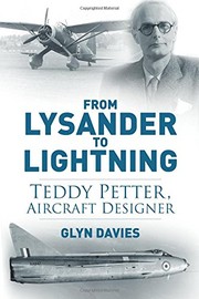 Cover of: From Lysander to Lightning: Teddy Petter, Aircraft Designer