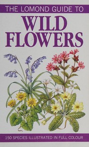 Cover of: The Lomond Guide to Flowers (Lomond Guides)