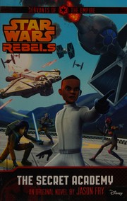 Star Wars - Rebels - The Secret Academy