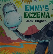 Emmy's eczema by Hughes, Jack (Children's book illustrator)