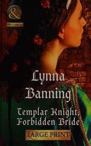 Templar Knight, Forbidden Bride by Lynna Banning