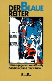 Cover of: Der blaue Reiter. by Klaus Lankheit, Wassily Kandinsky, Franz. Marc