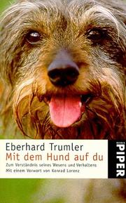 Cover of: Mit dem Hund auf du. Zum Verständnis seines Wesens und Verhaltens.