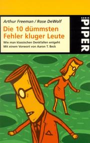 Cover of: Die zehn (10) dümmsten Fehler kluger Leute. Wie man klassischen Denkfehlern entgeht.