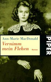 Cover of: Vernimm Mein Flehen by Ann-Marie MacDonald