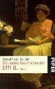 Cover of: Die wahre Geschichte der Effi B. by Dorothea Keuler