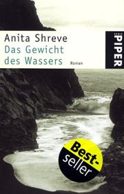 Cover of: Das Gewicht des Wassers. by Anita Shreve