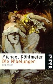 Cover of: Die Nibelungen by Michael Köhlmeier